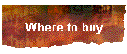 Where to buy