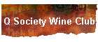 Q Society Wine Club